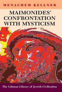 Maimonides' Confrontation with Mysticism - 2873610661