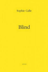 Sophie Calle: Blind - 2878881064