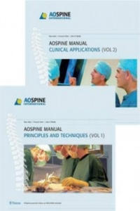 AO Spine Manual, Volume 1: Principles and Techniques Volume 2: Clinical Applications - 2867598381