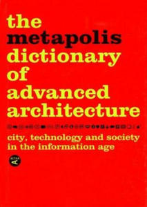 Metapolis Dictionary of Advanced Architecture - 2876831874