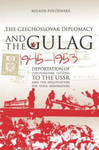 Czechoslovak Diplomacy and the Gulag - 2869949266