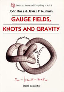 Gauge Fields, Knots And Gravity - 2875670137