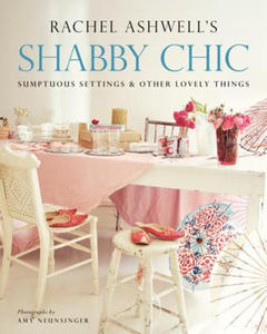 Shabby Chic: Sumptuous Settings and Other Lovely Things - 2873977078