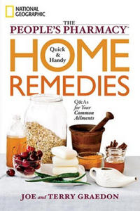 People's Pharmacy Quick and Handy Home Remedies - 2873897603