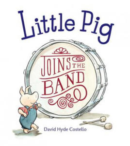 Little Pig Joins the Band - 2870485967