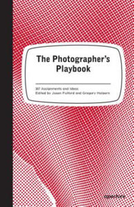 The Photographer's Playbook - 2826645535