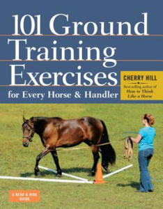 101 Ground Training Exercises for Every Horse and Handler - 2826669592