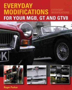 Everyday Modifications for Your MGB, GT and GTV8 - 2869864764