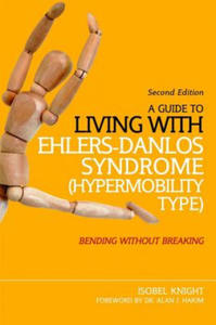 Guide to Living with Ehlers-Danlos Syndrome (Hypermobility Type) - 2869870869
