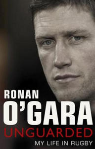 Ronan O'Gara: Unguarded - 2878070719
