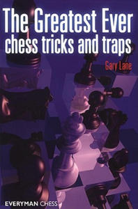 Greatest Ever Chess Tricks and Traps - 2866655427