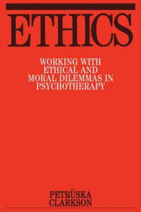 Ethics - Working with Ethical and Moral Dilemmas in Psychotherapy - 2867163435