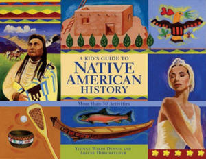 Kid's Guide to Native American History - 2869665193