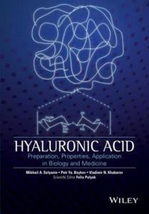Hyaluronic Acid - Preparation, Properties, Application in Biology and Medicine - 2873998864