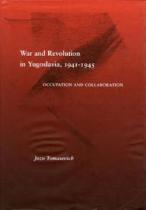 War and Revolution in Yugoslavia, 1941-1945 - 2877411128