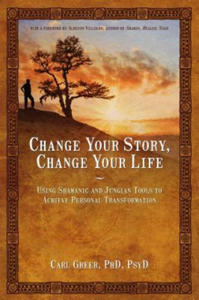 Change Your Story, Change Your Life - 2878073305