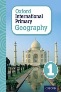 Oxford International Primary Geography: Student Book 1 - 2826924048