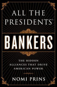 All the Presidents' Bankers - 2866516301