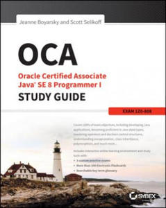 OCA: Oracle Certified Associate Java SE 8 Programmer I Study Guide - 2861871543