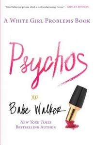 Psychos: A White Girl Problems Book - 2875540069