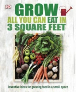 Grow All You Can Eat In Three Square Feet - 2878300765