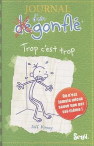 JOURNAL DUN DEGONFLE 3TROP CEST TROP - 2875141979