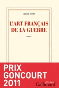 L'art francais de la guerre (Prix Goncourt 2011) - 2867591127