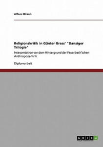 Religionskritik in Gunter Grass' Danziger Trilogie - 2878621937