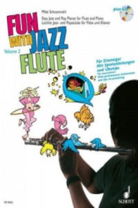 Fun with Jazz Flute, fr Flte u. Klavier, m. Audio-CD. Bd.2 - 2872342616