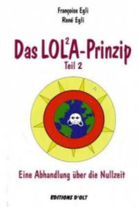 Das LOLA-Prinzip. Tl.2 - 2877766629