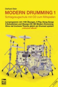 Modern Drumming. Schlagzeugschule mit CD zum Mitspielen / Modern Drumming 1. Schlagzeugschule mit CD zum Mitspielen, m. 1 Audio-CD - 2876226505