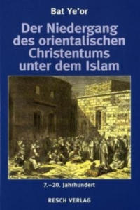 Der Niedergang des orientalischen Christentums unter dem Islam - 2877174496
