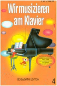 Wir musizieren am Klavier. Bd.4 - 2877868089