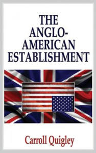 Anglo-American Establishment - Original Edition - 2877952003