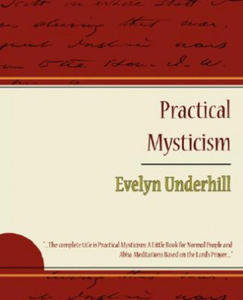 Practical Mysticism - Evelyn Underhill - 2867132352