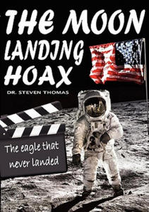 Moon Landing Hoax: The Eagle That Never Landed - 2867101978