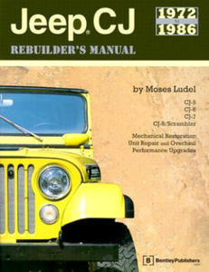 Jeep CJ Rebuilder's Manual: 1972 to 1986 - 2863204607