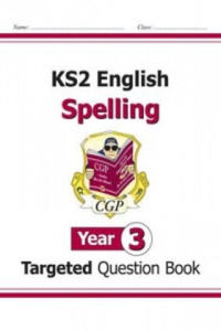 New KS2 English Year 3 Spelling Targeted Question Book (with Answers) - 2875675048