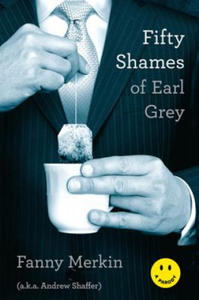 Fifty Shames of Earl Grey - 2866658820