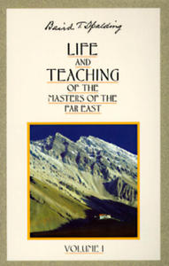 Life and Teaching of the Masters of the Far East: Volume 1 - 2877612720