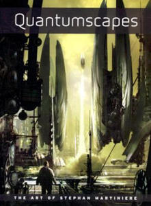 Quantumscapes: The Art of Stephan Martiniere - 2866541295