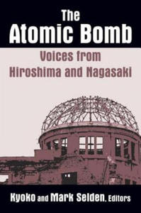 Atomic Bomb: Voices from Hiroshima and Nagasaki - 2878082519