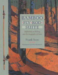 Bamboo Fly Rod Suite - 2869248571