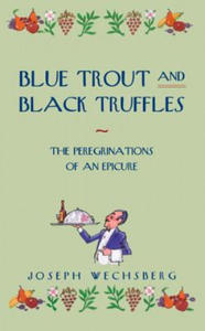 Blue Trout and Black Truffles - 2866528967