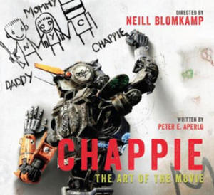 Chappie: The Art of the Movie - 2878780662