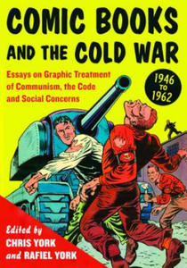 Comic Books and the Cold War, 1946-1962 - 2866873442