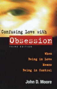 Confusing Love With Obsession - 2877863955