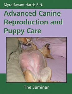 Advanced Canine Reproduction and Puppy Care - 2877957691