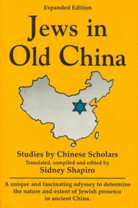 Jews in Old China: Studies by Chinese Scholars - 2876615547