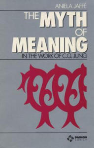 Myth & Meaning in the Work of C G Jung - 2869944838